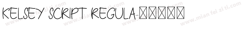Kelsey Script Regula字体转换